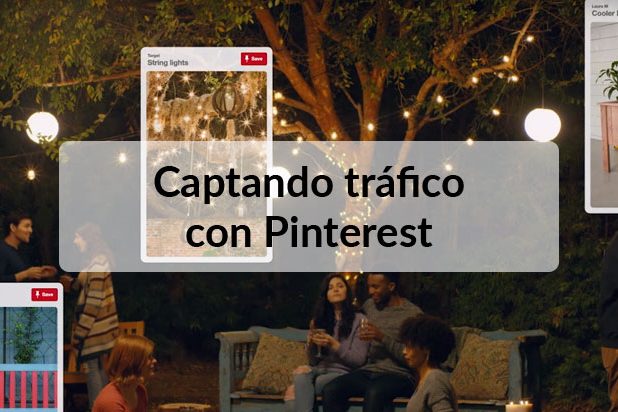 Captando tráfico hacía mi web desde Pinterest